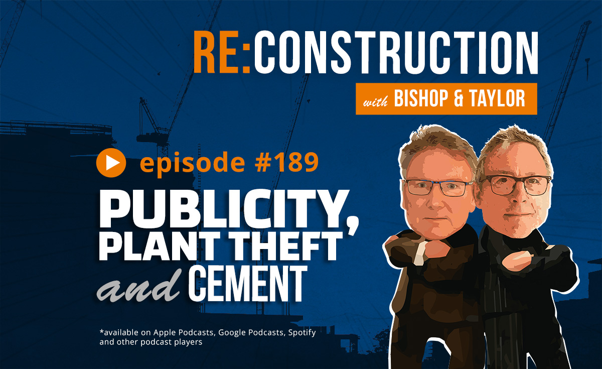 Il Podcast Re:Construction Episodio 189: Pubblicità, Furto di Piante e Cemento nel Settore Edile