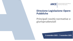 Aggiornamenti Legislativi in Materia di Opere Pubbliche: Novità Normative e Giurisprudenziali dal 3 al 7 Novembre 2025
